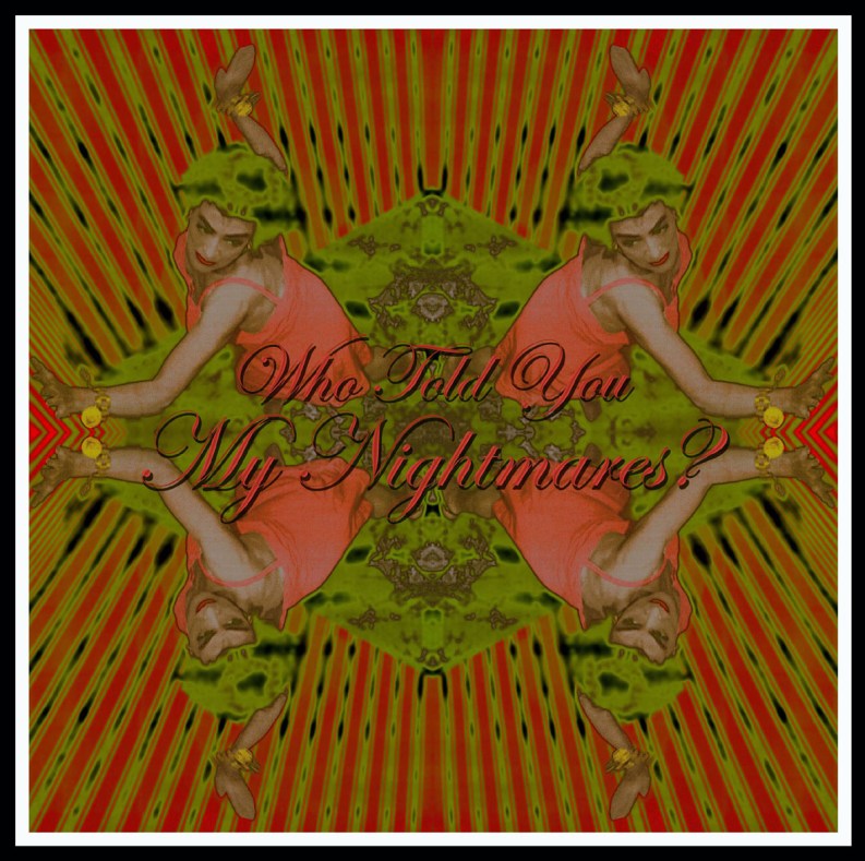 My Nightmares - Digital Print